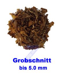 Älplertabak Grobschnitt